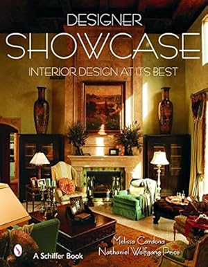 Image du vendeur pour Designer Showcase: Interior Design at Its Best by Cardona, Melissa, Wolfgang-Price, Nathaniel [Hardcover ] mis en vente par booksXpress