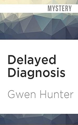 Seller image for Delayed Diagnosis (Rhea Lynch, M.D.) by Hunter, Gwen [Audio CD ] for sale by booksXpress