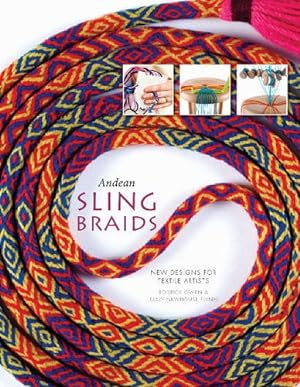 Image du vendeur pour Andean Sling Braids: New Designs for Textile Artists by Owen, Rodrick, Flynn, Terry Newhouse [Hardcover ] mis en vente par booksXpress