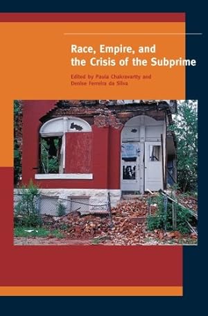 Bild des Verkufers fr Race, Empire, and the Crisis of the Subprime (A Special Issue of American Quarterly) [Paperback ] zum Verkauf von booksXpress