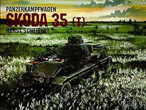 Immagine del venditore per Panzerkampfwagen: Skoda 35 (t) by Scheibert, Horst [Paperback ] venduto da booksXpress