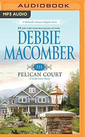 Seller image for 311 Pelican Court (Cedar Cove Series) by Macomber, Debbie [MP3 CD ] for sale by booksXpress