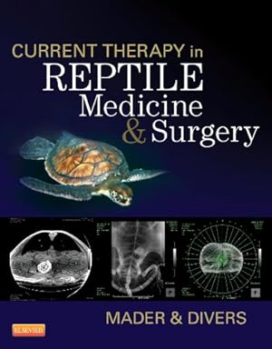 Imagen del vendedor de Current Therapy in Reptile Medicine and Surgery [Hardcover ] a la venta por booksXpress