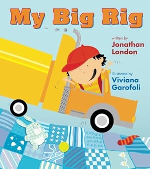 Imagen del vendedor de My Big Rig by London, Jonathan [Paperback ] a la venta por booksXpress