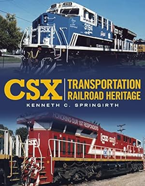 Seller image for CSX Transportation Railroad Heritage (America Through Time) by Springirth, Kenneth C. [Paperback ] for sale by booksXpress