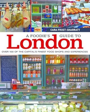Seller image for Foodie's Guide to London, A by Cara Frost-Sharratt [Paperback ] for sale by booksXpress