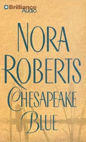 Seller image for Chesapeake Blue (The Chesapeake Bay Saga) by Roberts, Nora [Audio CD ] for sale by booksXpress