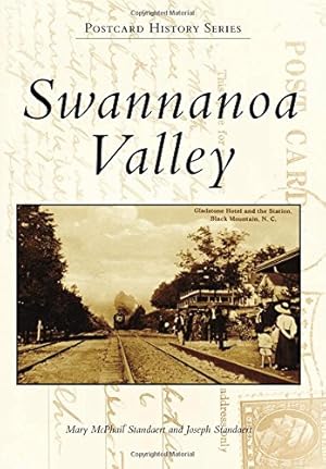 Image du vendeur pour Swannanoa Valley (Postcard History) by Standaert, Mary McPhail, Standaert, Joseph [Paperback ] mis en vente par booksXpress