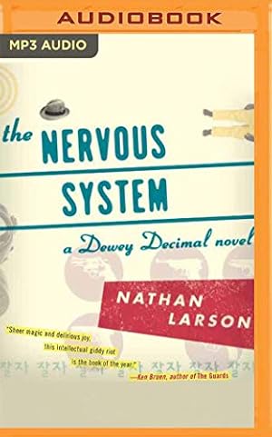 Bild des Verkufers fr The Nervous System: A Dewey Decimal Novel (Dewey Decimal, 2) by Larson, Nathan [Audio CD ] zum Verkauf von booksXpress