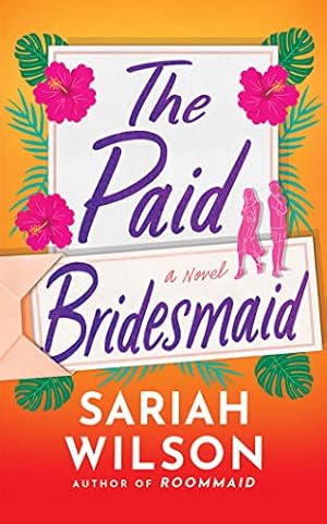 Seller image for The Paid Bridesmaid: A Novel by Wilson, Sariah [Audio CD ] for sale by booksXpress