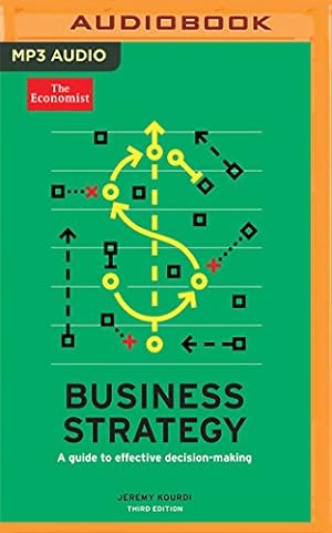 Image du vendeur pour Business Strategy: A guide to effective decision-making (The Economist) by Kourdi, Jeremy [MP3 CD ] mis en vente par booksXpress