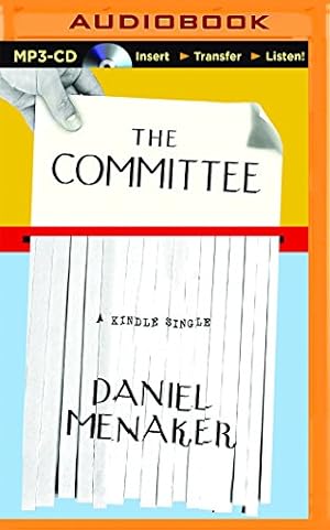 Imagen del vendedor de The Committee: The Story of the 1976 Union Drive at The New Yorker Magazine by Menaker, Daniel [MP3 CD ] a la venta por booksXpress