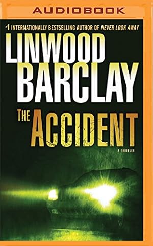 Seller image for The Accident: A Novel by Barclay, Linwood [MP3 CD ] for sale by booksXpress