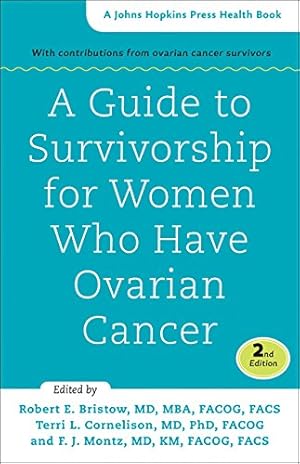 Seller image for A Guide to Survivorship for Women Who Have Ovarian Cancer (A Johns Hopkins Press Health Book) [Hardcover ] for sale by booksXpress