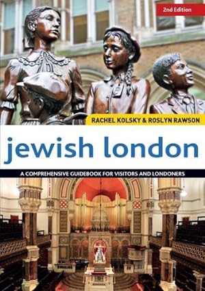 Seller image for Jewish London, 2nd Edition by Rachel Kolsky [Paperback ] for sale by booksXpress