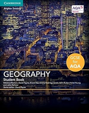 Imagen del vendedor de GCSE Geography for AQA Student Book by Kitchen, Rebecca, Payne, David, Rae, Alison, Smith, Emma Rawlings, Rutter, John, Young, Helen, Pallister, John [Paperback ] a la venta por booksXpress