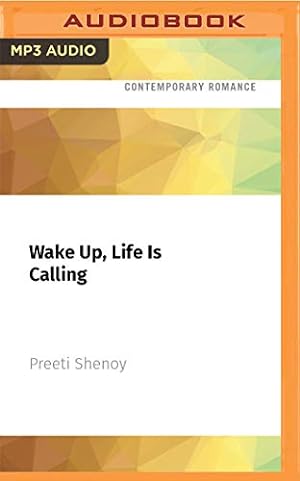 Bild des Verkufers fr Wake Up, Life Is Calling by Shenoy, Preeti [Audio CD ] zum Verkauf von booksXpress