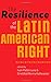 Image du vendeur pour The Resilience of the Latin American Right [Soft Cover ] mis en vente par booksXpress