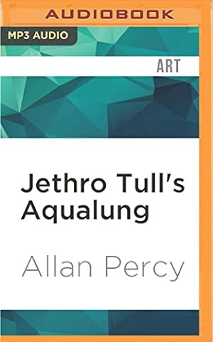 Seller image for Jethro Tull's Aqualung by Percy, Allan [MP3 CD ] for sale by booksXpress