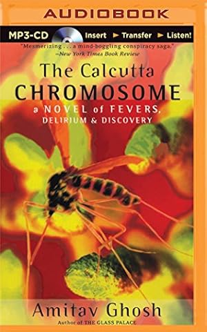 Imagen del vendedor de The Calcutta Chromosome: A Novel of Fevers, Delirium & Discovery by Ghosh, Amitav [MP3 CD ] a la venta por booksXpress