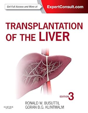 Seller image for Transplantation of the Liver by Busuttil MD PhD, Ronald W., Klintmalm MD PhD, Goran B. [Hardcover ] for sale by booksXpress