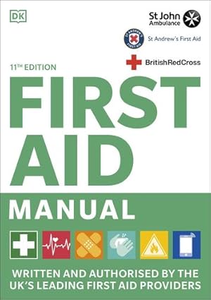 Seller image for First Aid Manual 11th Edition: Written and Authorised by the UK's Leading First Aid Providers [Flexibound ] for sale by booksXpress