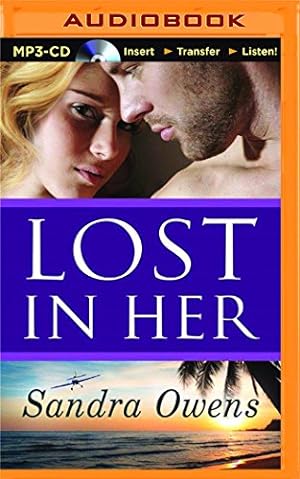 Seller image for Lost in Her (A K2 Team Novel) by Owens, Sandra [MP3 CD ] for sale by booksXpress
