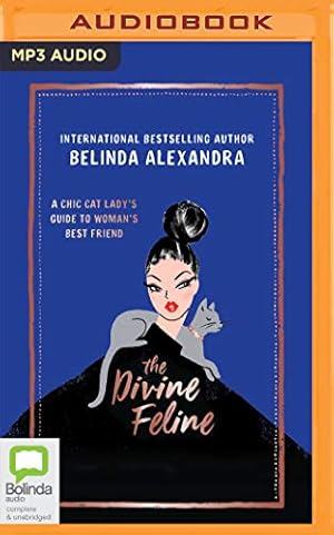 Seller image for The Divine Feline: A Chic Cat Lady's Guide to Woman's Best Friend by Alexandra, Belinda [Audio CD ] for sale by booksXpress