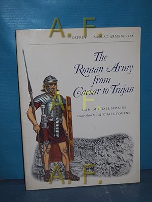 Bild des Verkufers fr The Roman Army from Caesar to Trajan. Men-At-Arms Series. zum Verkauf von Antiquarische Fundgrube e.U.