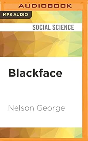 Seller image for Blackface: Reflections on African-Americans and the Movies by George, Nelson [Audio CD ] for sale by booksXpress