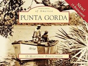 Image du vendeur pour Punta Gorda (Postcards of America) by O'Phelan, Ann M., Shively, Scot, Blanchard House, Punta Gorda Historical Society [Card Book ] mis en vente par booksXpress