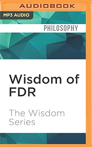 Seller image for Wisdom of FDR (The Wisdom Series) by The Wisdom Series [MP3 CD ] for sale by booksXpress