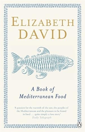 Imagen del vendedor de A Book of Mediterranean Food by David, Elizabeth [Paperback ] a la venta por booksXpress
