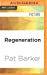 Imagen del vendedor de Regeneration (The Regeneration Trilogy) [No Binding ] a la venta por booksXpress