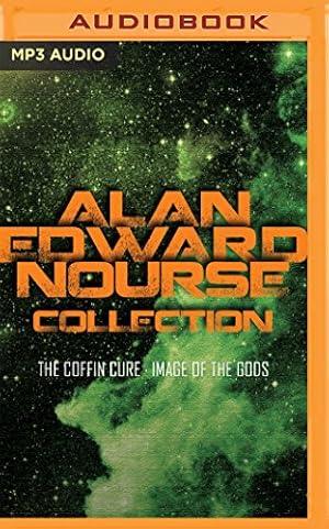 Seller image for Alan Edward Nourse Collection: The Coffin Cure, Image of the Gods by Nourse, Alan Edward [MP3 CD ] for sale by booksXpress