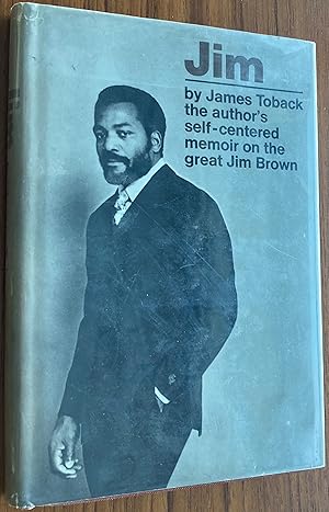 Immagine del venditore per JIM: THE AUTHOR'S SELF-CENTERED MEMOIR ON THE GREAT JIM BROWN (INSCRIBED) venduto da Atelier 40