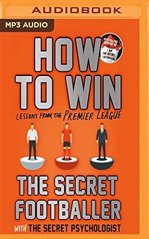 Image du vendeur pour How To Win: Lessons from the Premier League by Footballer, The Secret [MP3 CD ] mis en vente par booksXpress
