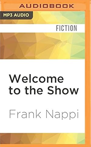 Bild des Verkufers fr Welcome to the Show (Mickey Tussler) by Nappi, Frank [MP3 CD ] zum Verkauf von booksXpress