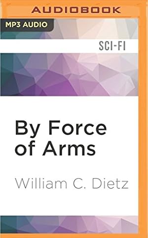 Bild des Verkufers fr By Force of Arms (Legion of the Damned) by Dietz, William C. [MP3 CD ] zum Verkauf von booksXpress