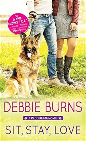 Seller image for Sit, Stay, Love (Rescue Me) by Burns, Debbie [Mass Market Paperback ] for sale by booksXpress