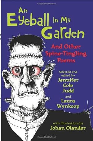 Immagine del venditore per An Eyeball in My Garden: And Other Spine-Tingling Poems [Paperback ] venduto da booksXpress