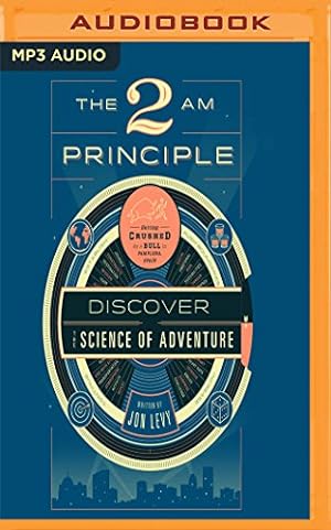 Seller image for The 2 AM Principle: Discover the Science of Adventure by Levy, Jon [MP3 CD ] for sale by booksXpress