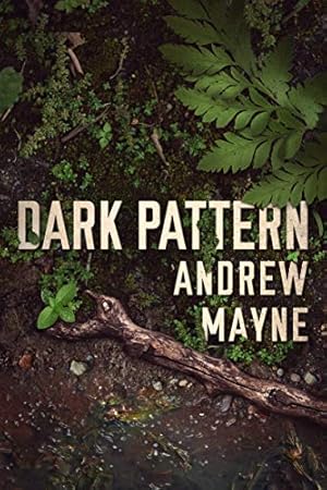 Seller image for Dark Pattern (The Naturalist) [Soft Cover ] for sale by booksXpress