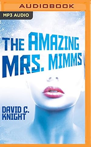 Image du vendeur pour The Amazing Mrs. Mimms by Knight, David C. [Audio CD ] mis en vente par booksXpress