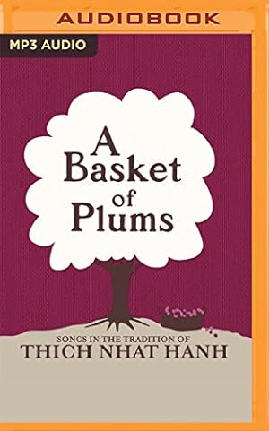 Bild des Verkufers fr A Basket of Plums: Traditions of Thich Nhat Hanh by Hanh, Thich Nhat [MP3 CD ] zum Verkauf von booksXpress