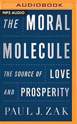 Imagen del vendedor de The Moral Molecule: The Source of Love and Prosperity [No Binding ] a la venta por booksXpress