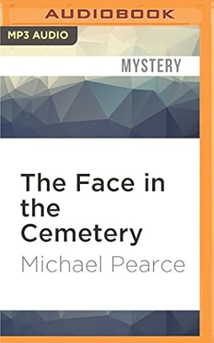 Seller image for The Face in the Cemetery by Pearce, Michael [MP3 CD ] for sale by booksXpress