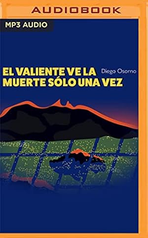 Seller image for El valiente ve la muerte s ³lo una vez by Osorno, Diego [Audio CD ] for sale by booksXpress