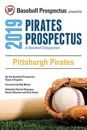 Seller image for Pittsburgh Pirates 2019: A Baseball Companion by Baseball Prospectus [Paperback ] for sale by booksXpress