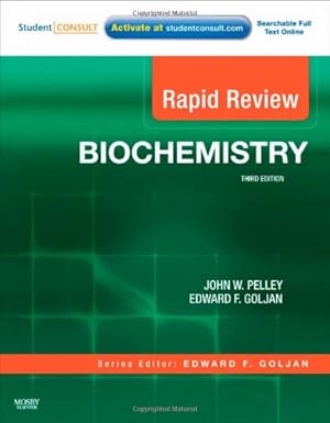 Bild des Verkufers fr Rapid Review Biochemistry: With STUDENT CONSULT Online Access by Pelley PhD, John W., Goljan MD, Edward F. [Paperback ] zum Verkauf von booksXpress